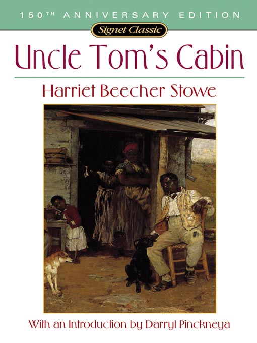Title details for Uncle Tom's Cabin by Harriet Beecher Stowe - Available